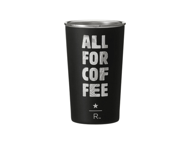 STARBUCKS RESERVE® Stainless Steel Cup ALL FOR COFFEE 355ml BLACK