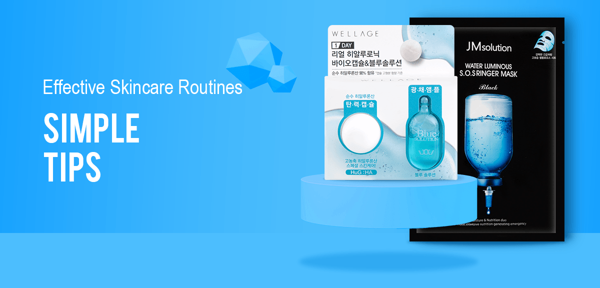Effective Skincare Routines