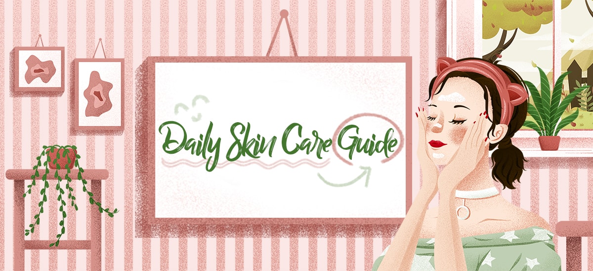Daily skin care guide