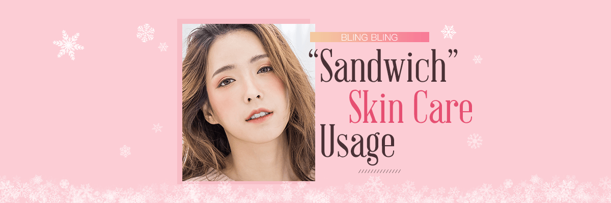 Sandwich Skin Care Usage