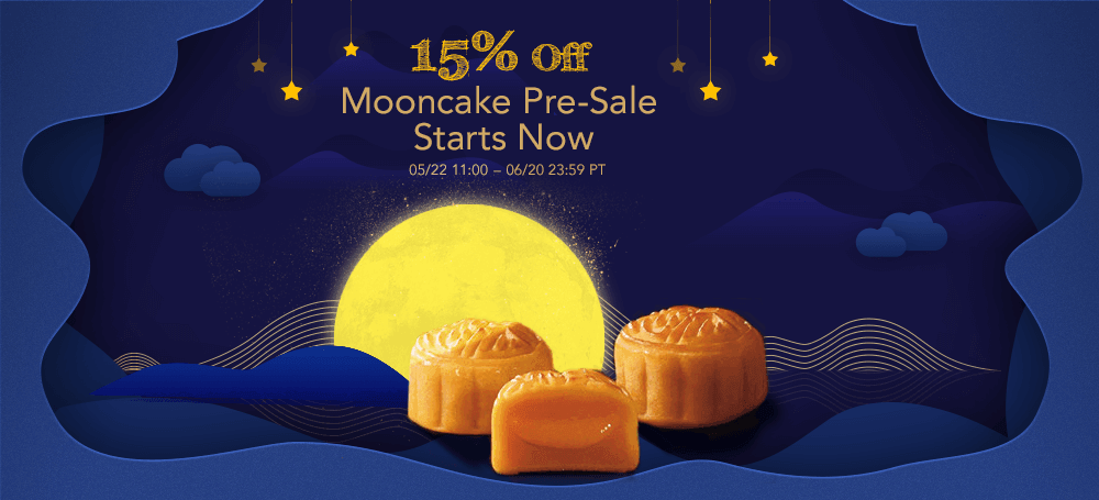 5/22 15% Off Moon cake pre-sale